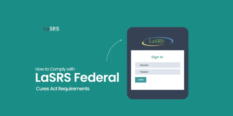 How to Comply with the LaSRS Federal Cures Act Requirements