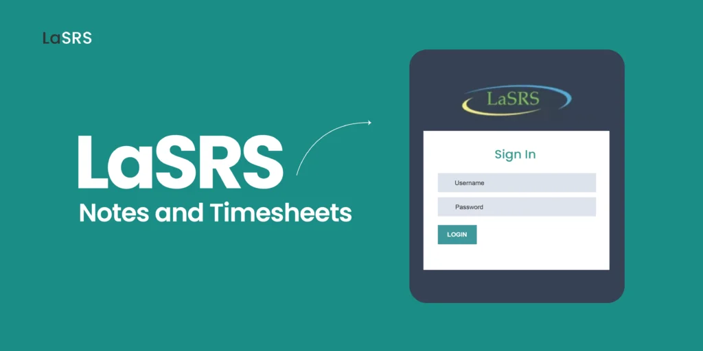 LaSRS.Statres.Com, Notes and Timesheets
